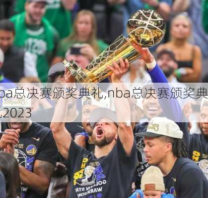 nba总决赛颁奖典礼,nba总决赛颁奖典礼2023